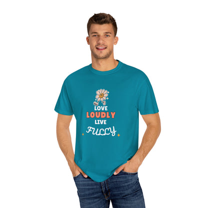 Love Loudly Unisex Garment-Dyed T-Shirt - Choose Love Always, Mansa