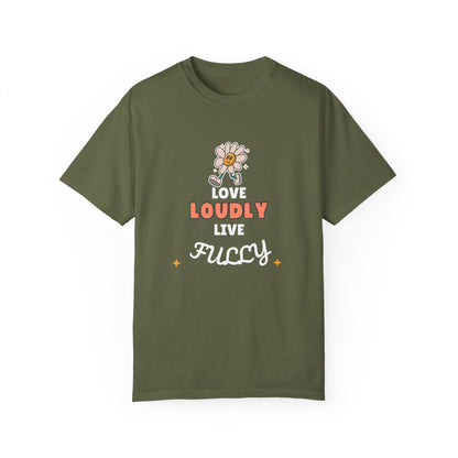 Love Loudly Unisex Garment-Dyed T-Shirt - Choose Love Always, Mansa
