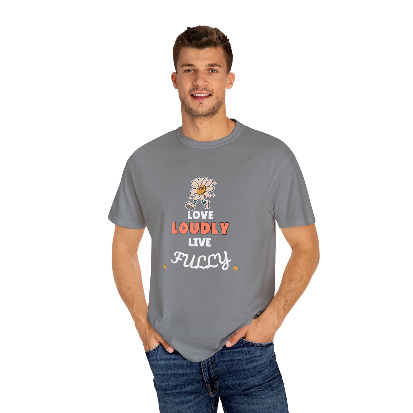 Love Loudly Unisex Garment-Dyed T-Shirt - Choose Love Always, Mansa