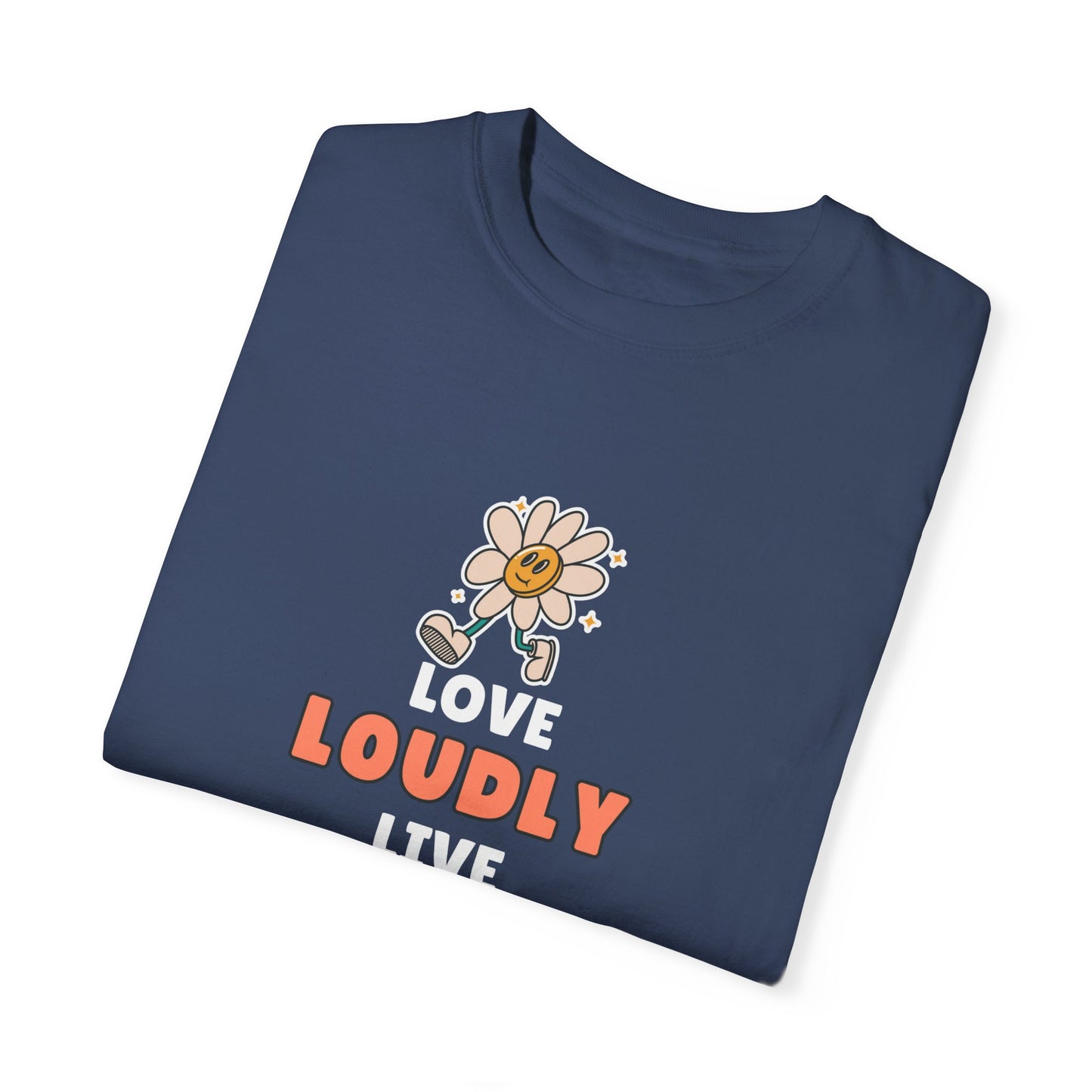Love Loudly Unisex Garment-Dyed T-Shirt - Choose Love Always, Mansa