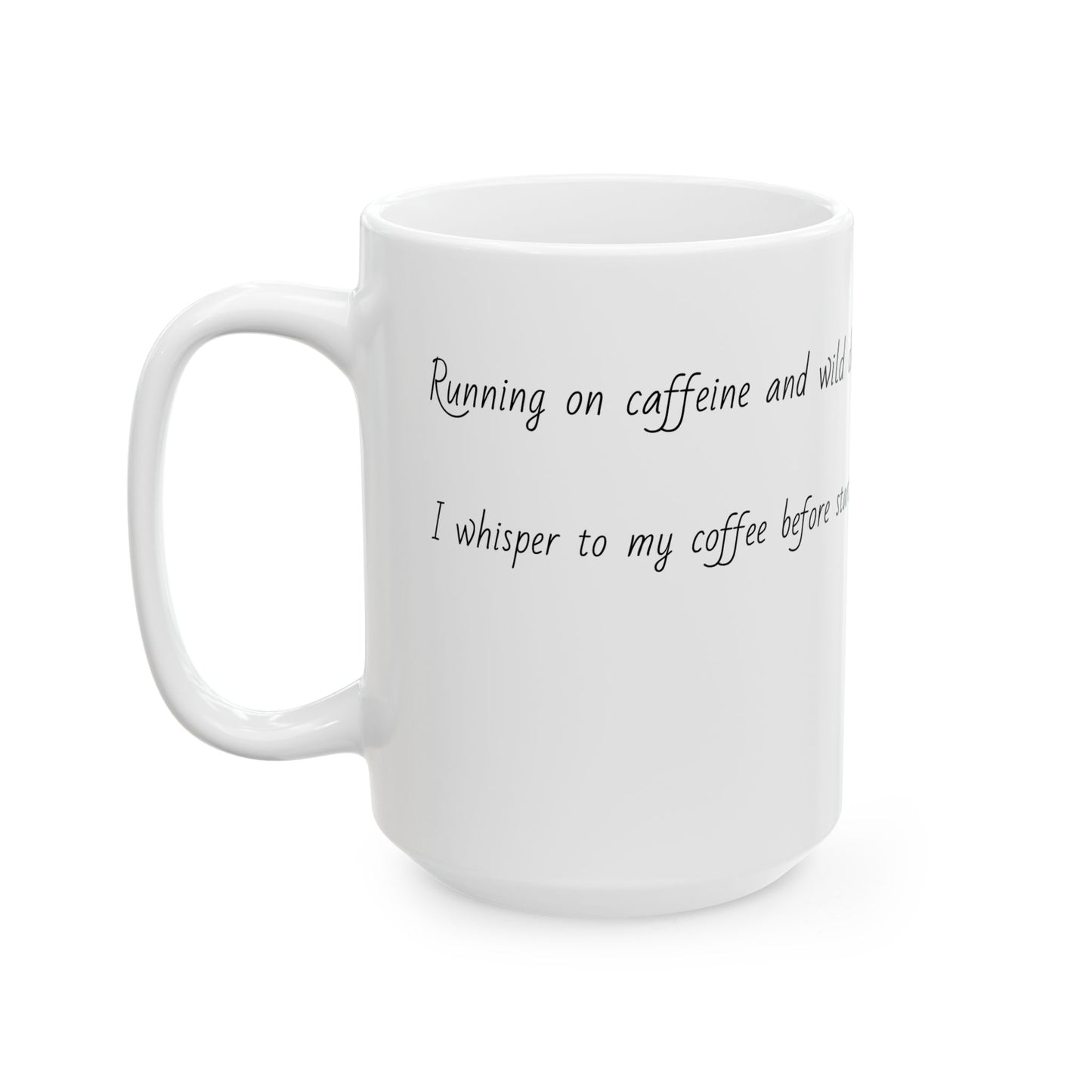 Inspirational Ceramic Coffee Mug - "Fine and Wild Dreams" - Perfect for Morning Motivation