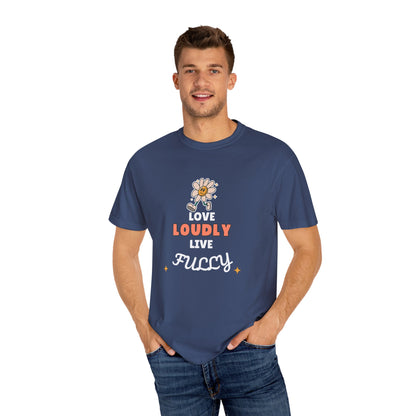 Love Loudly Unisex Garment-Dyed T-Shirt - Choose Love Always, Mansa