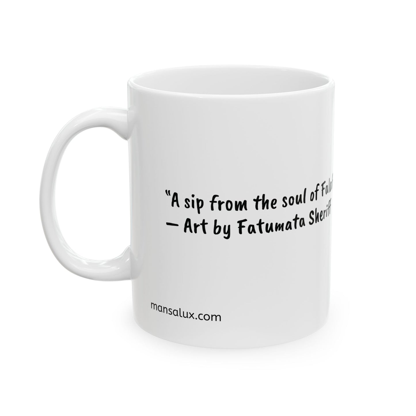 Mug - 'A sip from the soul of Falafina' by Fatumata Sheriff