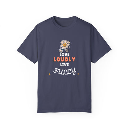 Love Loudly Unisex Garment-Dyed T-Shirt - Choose Love Always, Mansa