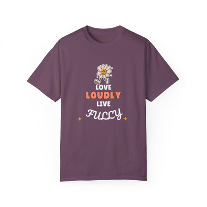 Love Loudly Unisex Garment-Dyed T-Shirt - Choose Love Always, Mansa