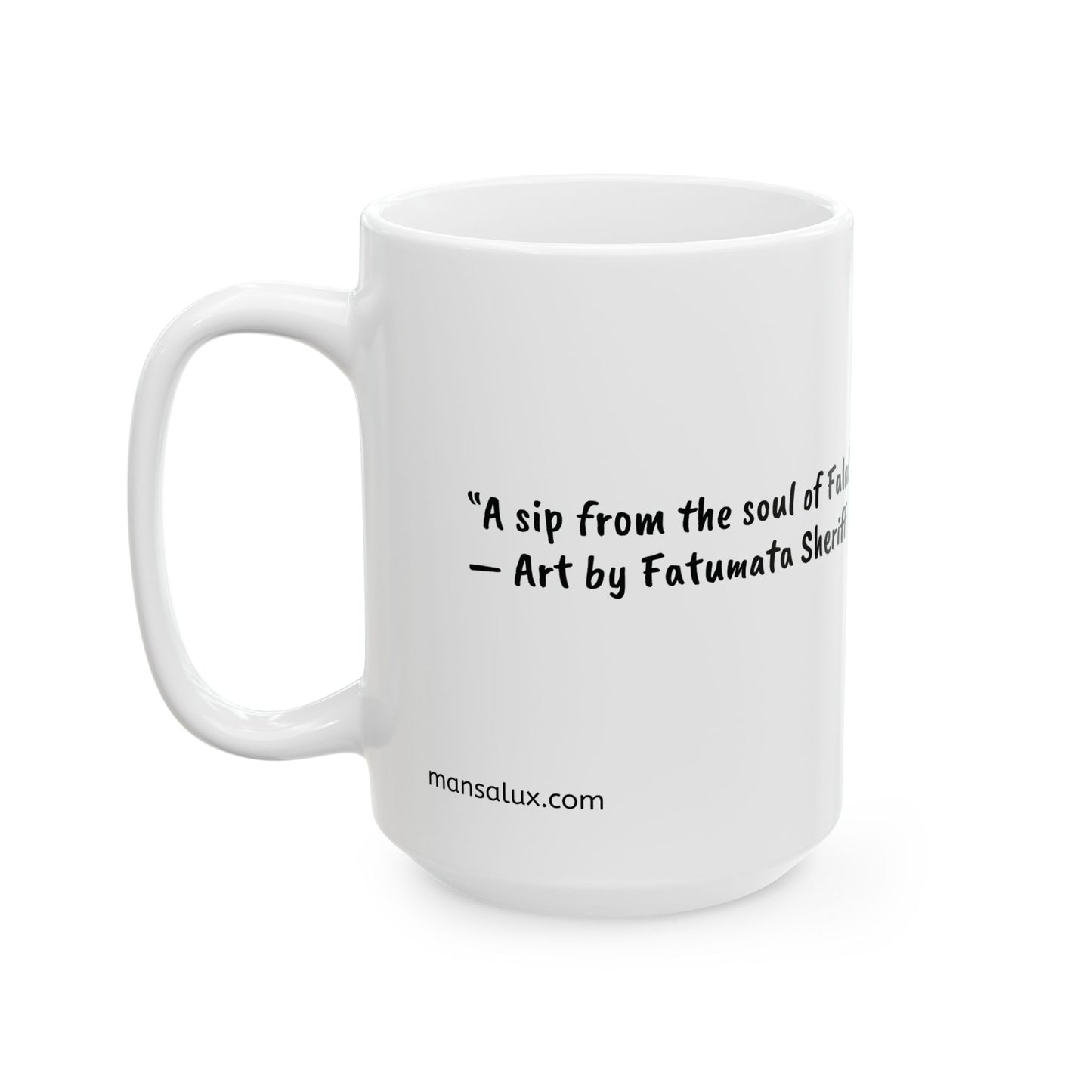 Mug - 'A sip from the soul of Falafina' by Fatumata Sheriff