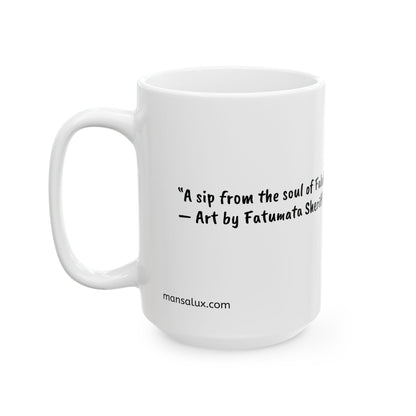 Mug - 'A sip from the soul of Falafina' by Fatumata Sheriff
