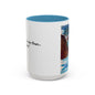 Colorful Mug for Coffee Lovers - 11, 15oz - Microwave & Dishwasher Safe
