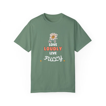 Love Loudly Unisex Garment-Dyed T-Shirt - Choose Love Always, Mansa