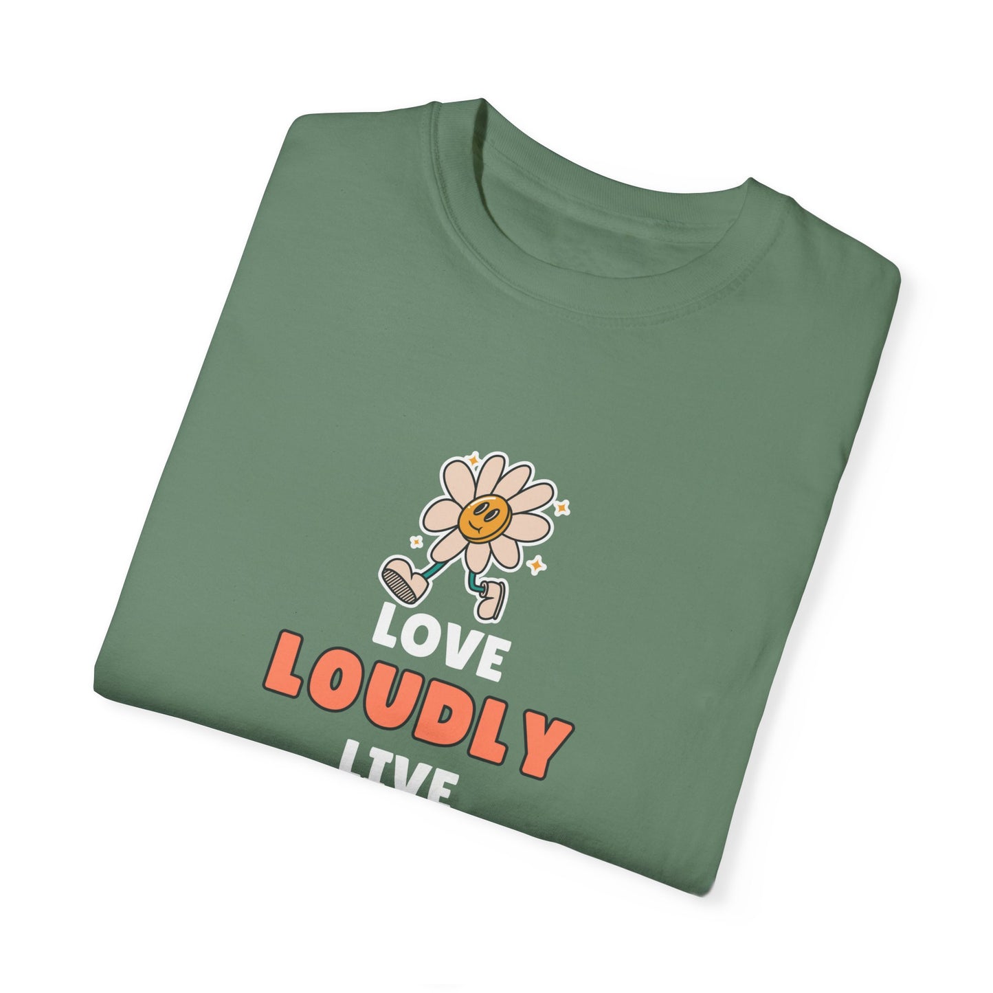Love Loudly Unisex Garment-Dyed T-Shirt - Choose Love Always, Mansa