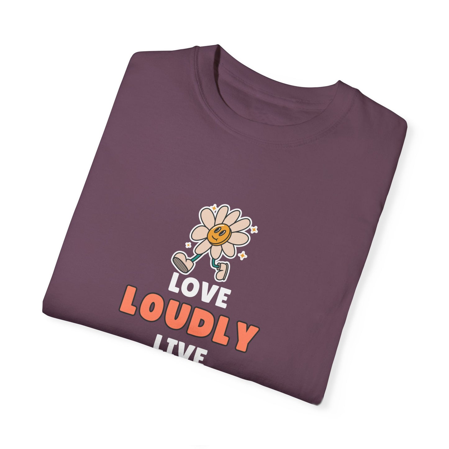 Love Loudly Unisex Garment-Dyed T-Shirt - Choose Love Always, Mansa